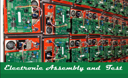 Electronic Assembly and  Test